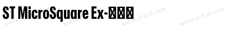 ST MicroSquare Ex字体转换 ST MicroSquare Ex字体转换